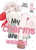 My Charms Are Wasted